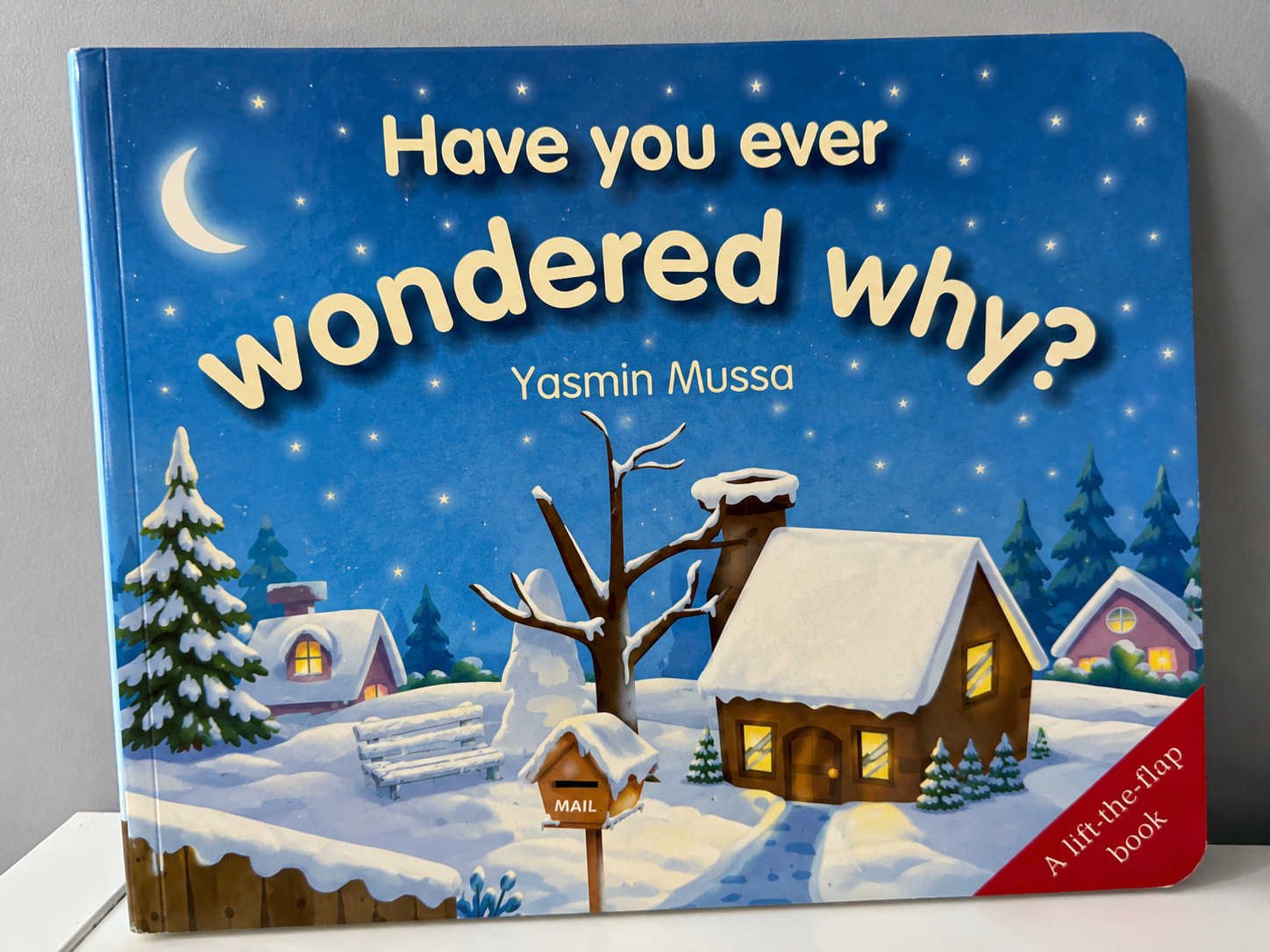 Have You Ever Wondered Why?