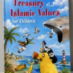 A Treasury Of Islamic Values For Children